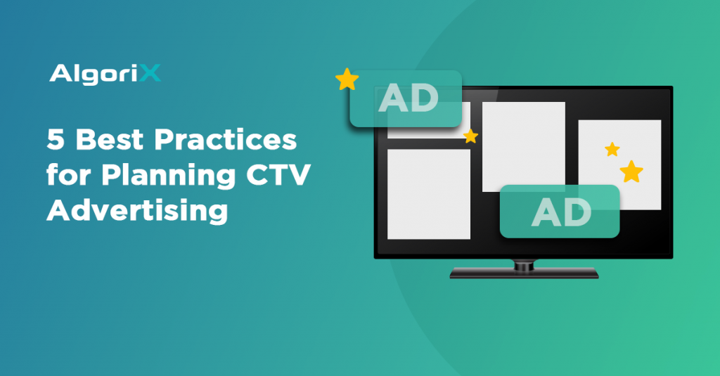Best Practices for Planning CTV Advertising