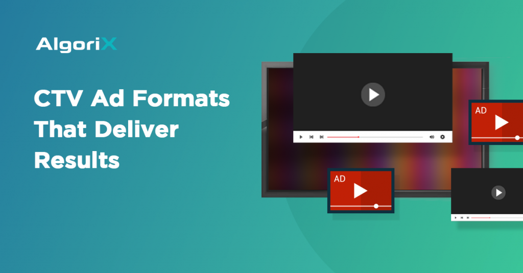 CTV Ad Formats That Deliver Results